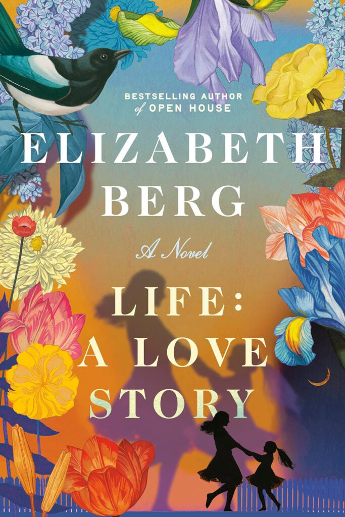 Life A Love Story Elizabeth Berg Cover